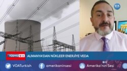 Almanya'dan Nükleer Enerjiye Veda 