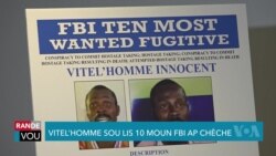 Chèf Gang Ayisyen Vitel’Homme Innocent Sou lis 10 Moun FBI Pi Ap Chèche