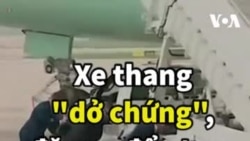 Xe thang "dở chứng", đặc vụ đẩy tay