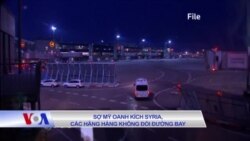 Sợ Mỹ oanh kích Syria, các hãng hàng không đổi đường bay