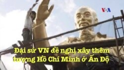 Đại sứ VN đề nghị xây thêm tượng Hồ Chí Minh ở Ấn Độ