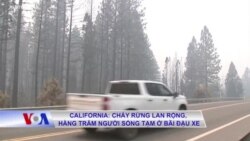  California: Cháy rừng lan rộng, hàng trăm người sống tạm ở bãi đậu xe